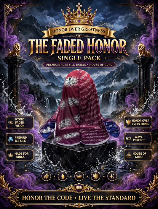 THE FADED HONOR™ - HOUSE OF GURU SINGLE PACK - PREMIUM PURE SILK DURAG - HONOR OVER GREATNESS EDITION - FADED VIBES
